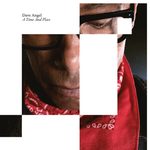 Dave Angel regresa a las andadas con «A Time And Place» R&S Records